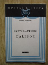 kniha Dalibor Libreto opery o 3 jednáních s hudbou B. Smetany, SNKLHU  1953