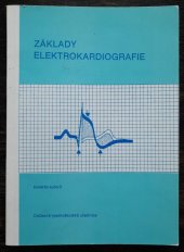 kniha Základy elektrokardiografie Dočasný vysokoškolská učebnice, MŠMT ČSR 1989