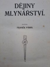 kniha Dějiny mlynářství, Rolnická tiskárna 1913