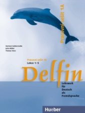 kniha Delfin Pracovní sešit 1A, Lekce 1-5, Hueber 2003