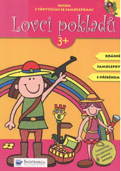 kniha Lovci pokladů kniha s třpytícími se samolepkami, Svojtka & Co. 2008