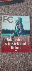 kniha Jak jednat s toxickymi lidmi, First Class Publishing  2023