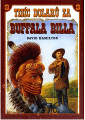 kniha Tisíc dolarů za Buffala Billa, BB/art 2000