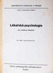 kniha Lékařská psychologie pro studenty lékařství : určeno pro posl. fak. všeobec. lékařství, SPN 1989