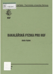 kniha Bakalářská fyzika pro HGF, VŠB - Technická univerzita 2005