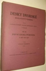 kniha Desky dvorské království Českého. Díl VII, - První kniha púhonná z let 1383-1407 = - [Tabulae curiae regalis per Bohemiam., Ministerstvo školství a národní osvěty 1929