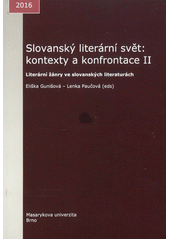 kniha Slovanský literární svět: kontexty a konfrontace II. - Literární žánry ve slovanských literaturách, Masarykova univerzita 2016