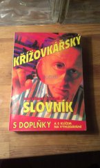 kniha křížovkářský slovník IV. rozšířené vydání, Levné knihy a.s. 2007