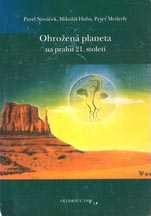 kniha Ohrožená planeta na prahu 21. století, Vydavatelství Univerzity Palackého 1998