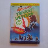 kniha Třikrát western Zlato, bílé maso a zbraně, Ivo Železný 1995