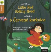 kniha The tale of Little Red Riding Hood = Pohádka o Červené karkulce, Edika 2012