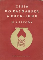 kniha Cesta do Kašgarska a Kuen-lunu, Přírodovědecké vydavatelství 1951