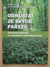 kniha Odrůstat ze svých pařezů Desatero pohledů na současné výmladkové lesy, Hnutí Duha 2023