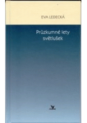 kniha Průzkumné lety světlušek, Primus 2003