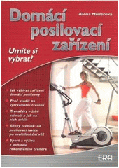 kniha Domácí posilovací zařízení, ERA 2007