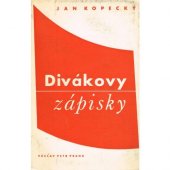 kniha Divákovy zápisky listy o divadle a umění, Václav Petr 1944