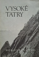 kniha Vysoké Tatry horolezectvo súbor najpotrebnejších predpisov a pokynov so zameraním na zníženie nehodovosti v horolezectve, vlastním nákladem 1984