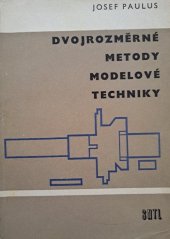 kniha Dvojrozměrné metody modelové techniky, SNTL 1968