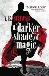 kniha A Darker Shade of Magic Shades of Magic, Titan Books 2018