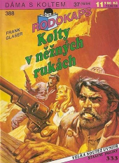 kniha Kolty v něžných rukách, Ivo Železný 1994