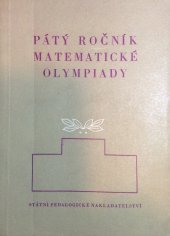 kniha Pátý ročník matematické olympiády Zpráva o řešení úloh ze soutěže, Státní pedagogické nakladatelství 1957