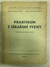 kniha Praktikum z lékařské fysiky určeno pro posl. fak. lék., SPN 1964