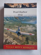 kniha PEARL HARBOR 1941 Velké bitvy historie 2, Amercom SA 2010