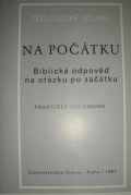 kniha Na počátku biblická odpověď na otázku po začátku, Ústřední církevní nakladatelství 1987