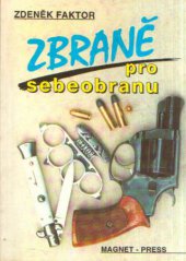 kniha Zbraně pro sebeobranu, Magnet-Press 1993