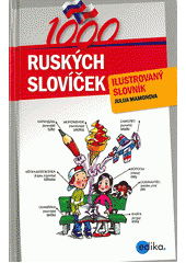 kniha 1000 ruských slovíček ilustrovaný slovník, Edika 2012
