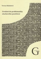 kniha Uvedení do problematiky sluchového postižení učební text pro studenty speciální pedagogiky, Gaudeamus 2011