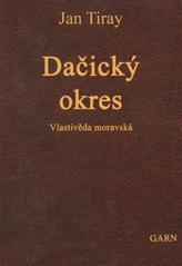 kniha Dačický okres Vlastivěda moravská II. Místopis Moravy IV. Jihlavský kraj, Garn 2008