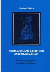 kniha Kniha aforismů a fejetonů, aneb, Nezbedárium, Severočeská vědecká knihovna 2010