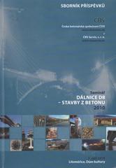 kniha Dálnice D8 - stavby z betonu 2010 seminář : sborník příspěvků : Litoměřice, dům kultury, 7. září 2010, ČBS Servis 2010