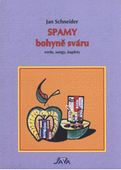 kniha Spamy bohyně sváru verše, songy, kuplety, s.n. 2008