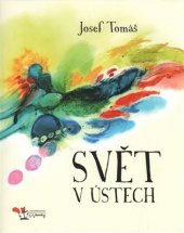 kniha Svět v ústech, U veverky 2013