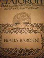 kniha Praha barokní, Mánes 1915