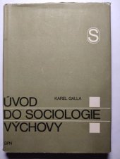 kniha Úvod do sociologie výchovy její vznik, vývoj a problematika, SPN 1967