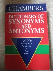 kniha Dictionary of synonyms and antonyms, Chambers 1997