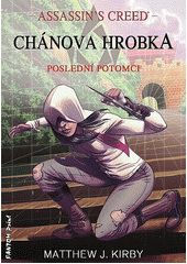 kniha Assassin’s Creed: Poslední potomci 2. - Chánova hrobka, Fantom Print 2021