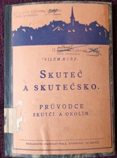 kniha Skuteč a Skutečsko., Stanislav Fiala 1934