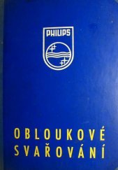 kniha Obloukové svařování, Elektrotechnický svaz českomoravský 1940