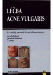 kniha Léčba acne vulgaris kazuistiky pacientů léčených Roaccutanem, Maxdorf 2001