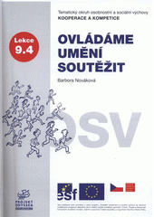 kniha Ovládáme umění soutěžit tematický okruh osobnostní a sociální výchovy Kooperace a kompetice : lekce 9.4, Projekt Odyssea 2007