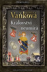 kniha Přemyslovci 5. - Království neumírá, Šulc - Švarc 2019