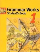 kniha Grammar Works 1 Student’s Book, Cambridge English University Press 1998