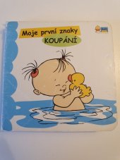 kniha Moje prvni znaky Koupání, Baby Signs Institut 2007