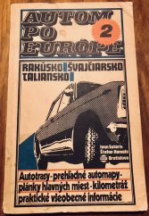 kniha Autom po Európe 2 Rakúsko, Švajčiarsko, Taliansko, Šport Slovenské tělovýchovy 1981