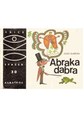 kniha Abrakadabra Malá kouzelnická učebnice, Albatros 1970