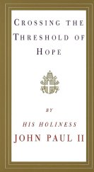 kniha Crossing the Threshold of Hope, Alfred A. Knopf 1994